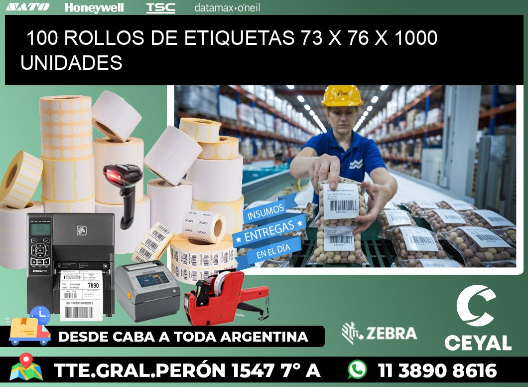 100 ROLLOS DE ETIQUETAS 73 x 76 X 1000 UNIDADES