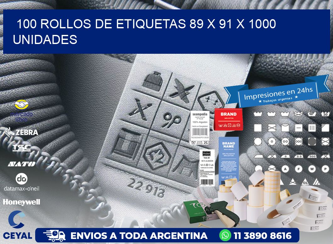 100 ROLLOS DE ETIQUETAS 89 x 91 X 1000 UNIDADES