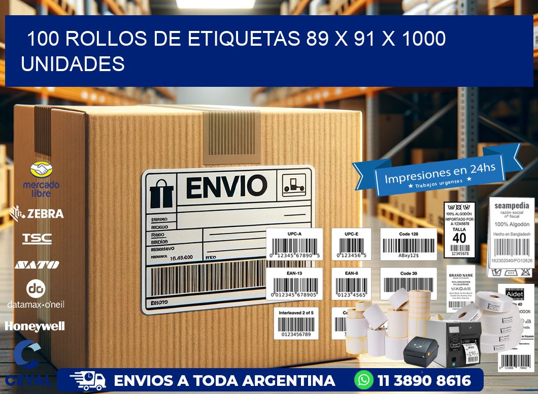 100 ROLLOS DE ETIQUETAS 89 x 91 X 1000 UNIDADES