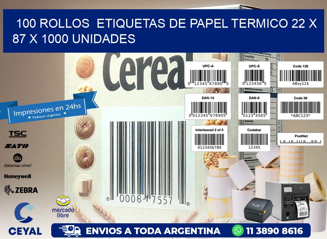 100 ROLLOS  ETIQUETAS DE PAPEL TERMICO 22 x 87 X 1000 UNIDADES