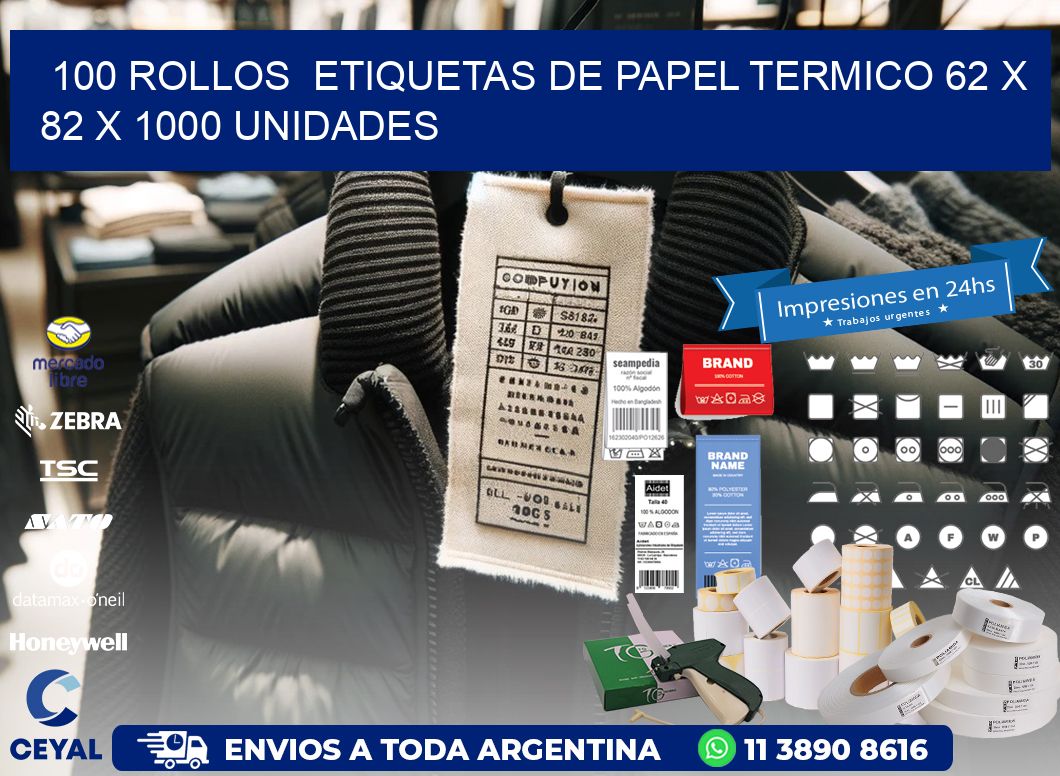 100 ROLLOS  ETIQUETAS DE PAPEL TERMICO 62 x 82 X 1000 UNIDADES