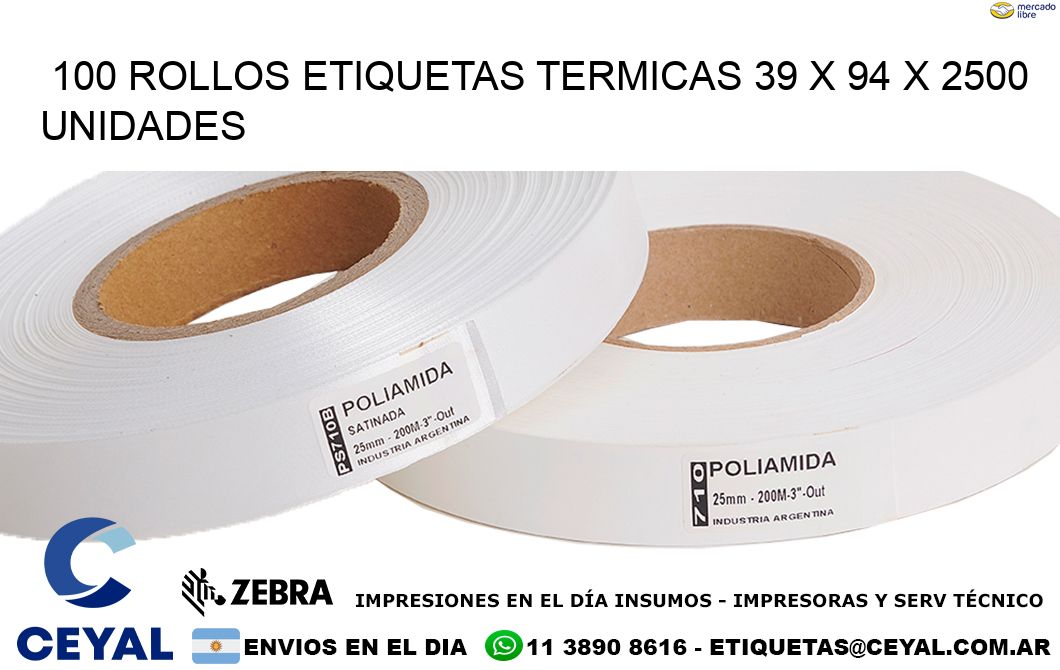 100 ROLLOS ETIQUETAS TERMICAS 39 x 94 X 2500 UNIDADES