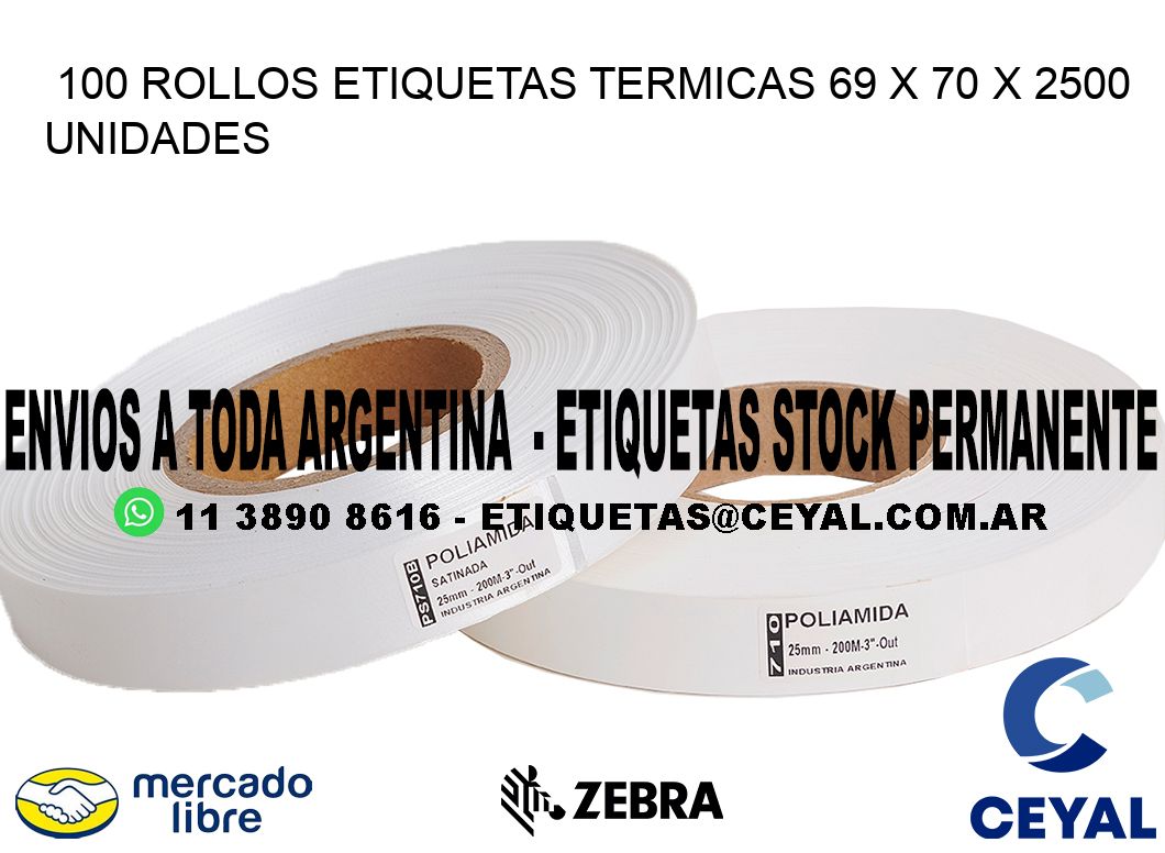 100 ROLLOS ETIQUETAS TERMICAS 69 x 70 X 2500 UNIDADES