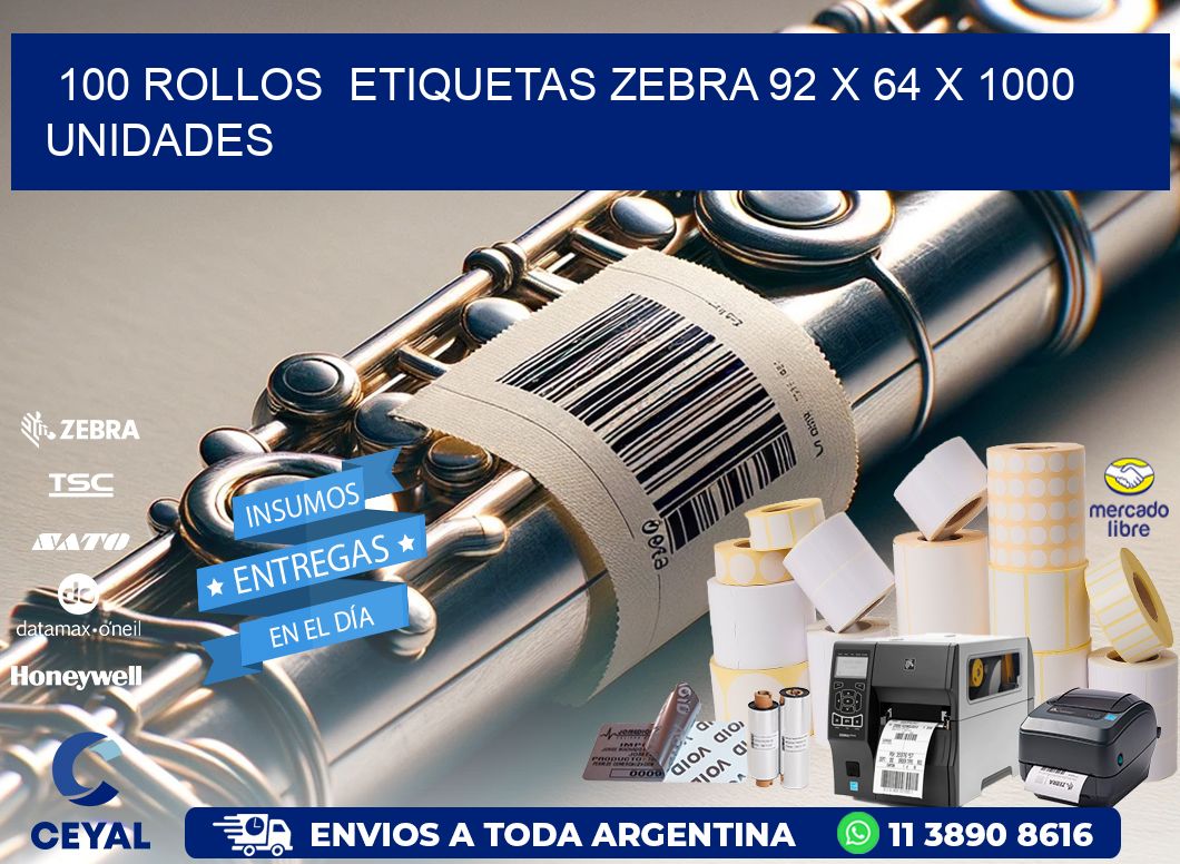 100 ROLLOS  ETIQUETAS ZEBRA 92 x 64 X 1000 UNIDADES