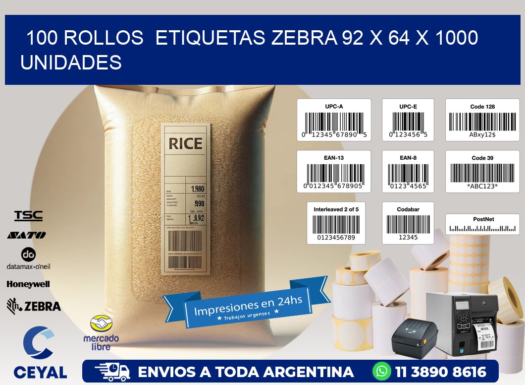 100 ROLLOS  ETIQUETAS ZEBRA 92 x 64 X 1000 UNIDADES