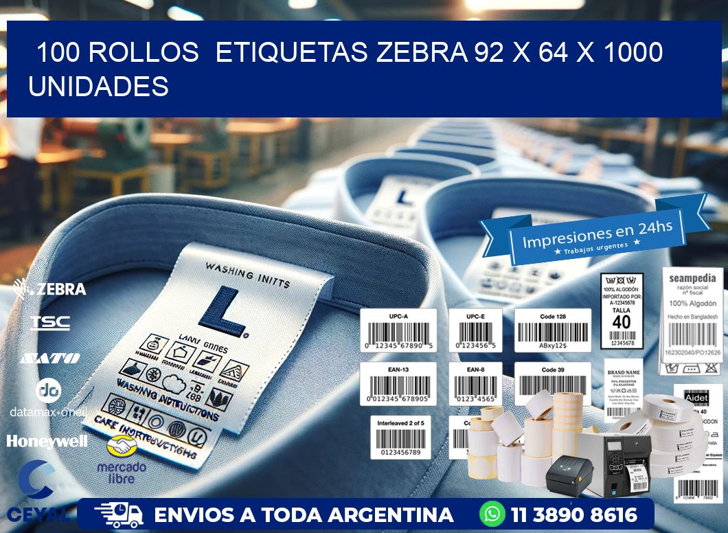 100 ROLLOS  ETIQUETAS ZEBRA 92 x 64 X 1000 UNIDADES