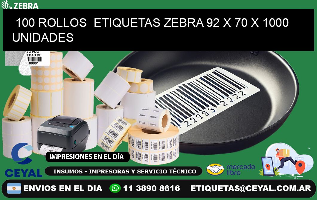 100 ROLLOS  ETIQUETAS ZEBRA 92 x 70 X 1000 UNIDADES