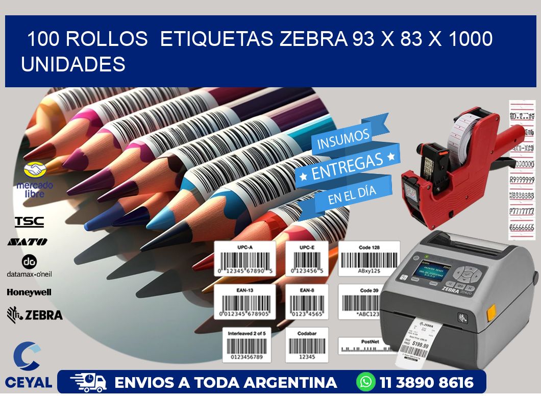 100 ROLLOS  ETIQUETAS ZEBRA 93 x 83 X 1000 UNIDADES