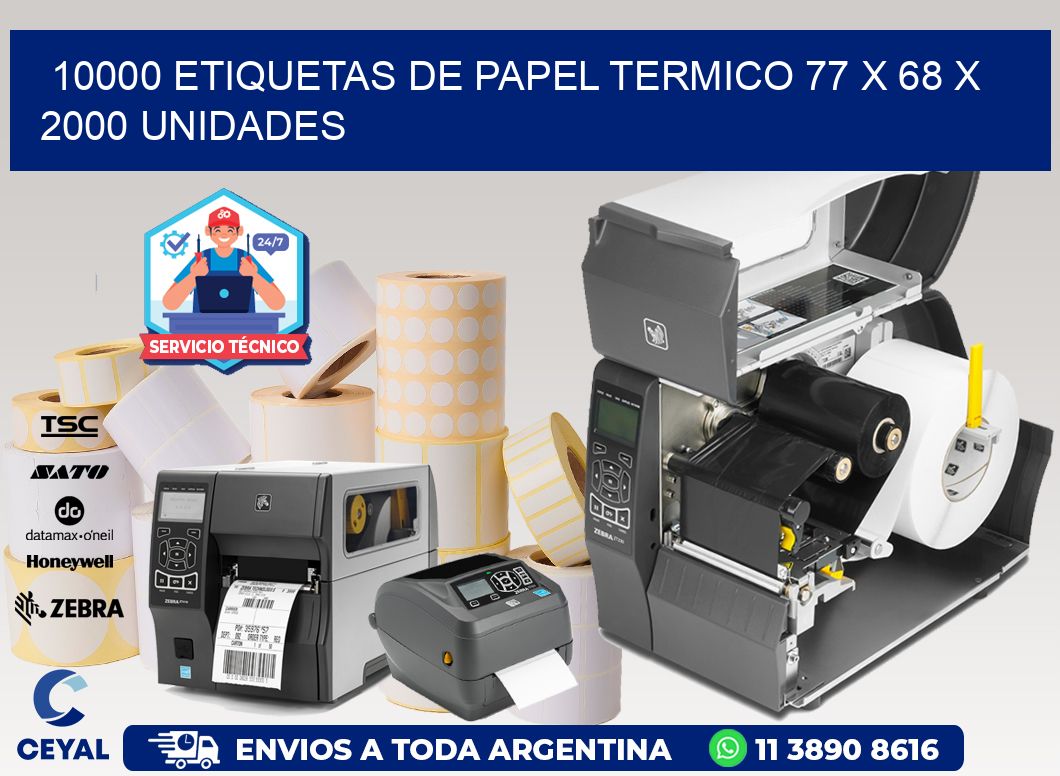 10000 ETIQUETAS DE PAPEL TERMICO 77 x 68 X 2000 UNIDADES