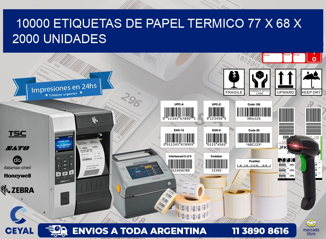 10000 ETIQUETAS DE PAPEL TERMICO 77 x 68 X 2000 UNIDADES