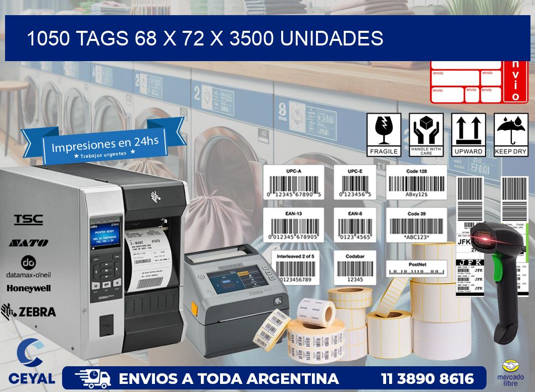 1050 TAGS 68 x 72 X 3500 UNIDADES