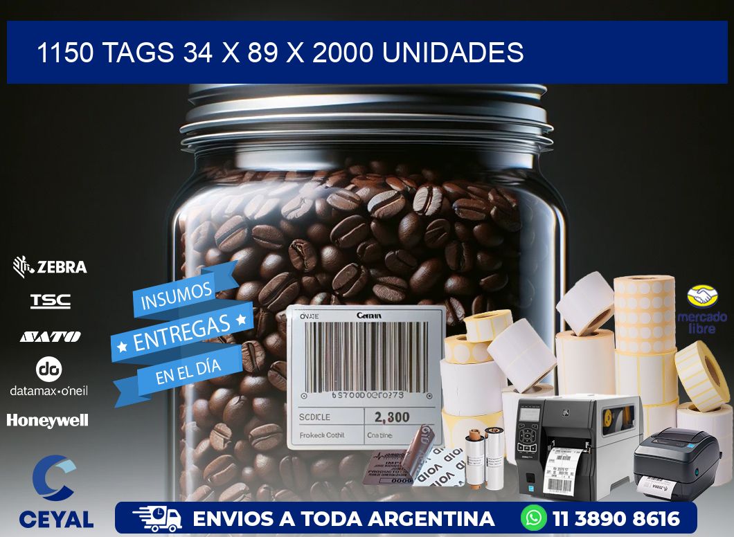 1150 TAGS 34 x 89 X 2000 UNIDADES