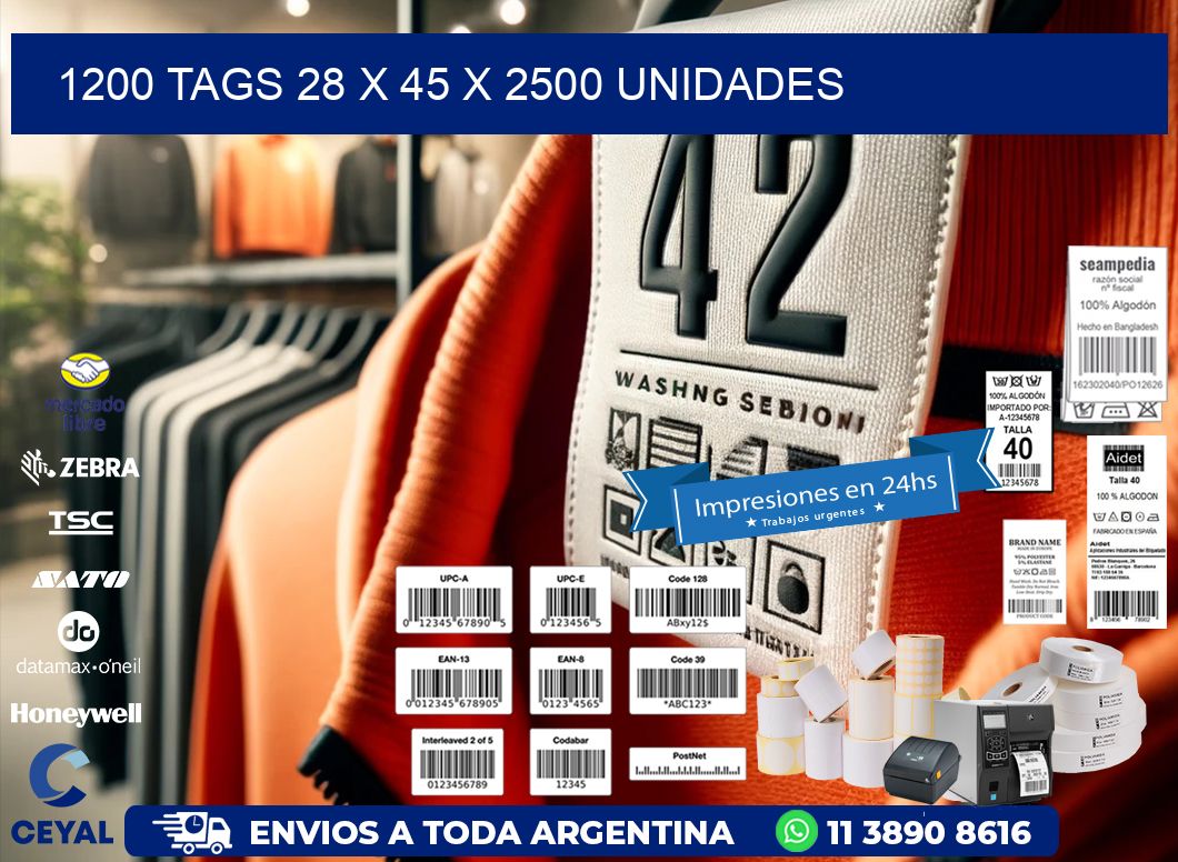 1200 TAGS 28 x 45 X 2500 UNIDADES