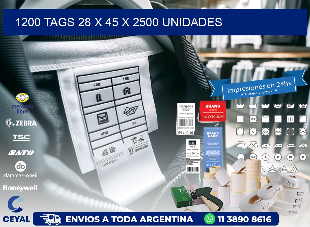 1200 TAGS 28 x 45 X 2500 UNIDADES