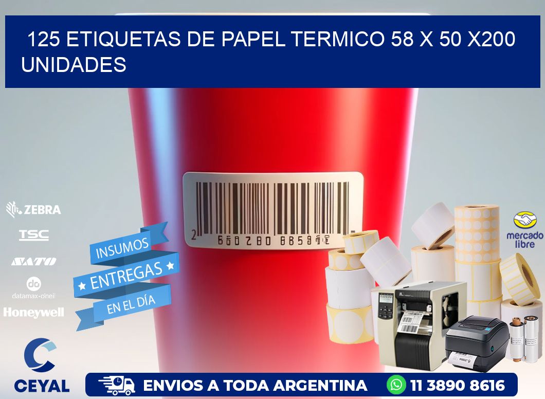 125 ETIQUETAS DE PAPEL TERMICO 58 x 50 x200 UNIDADES