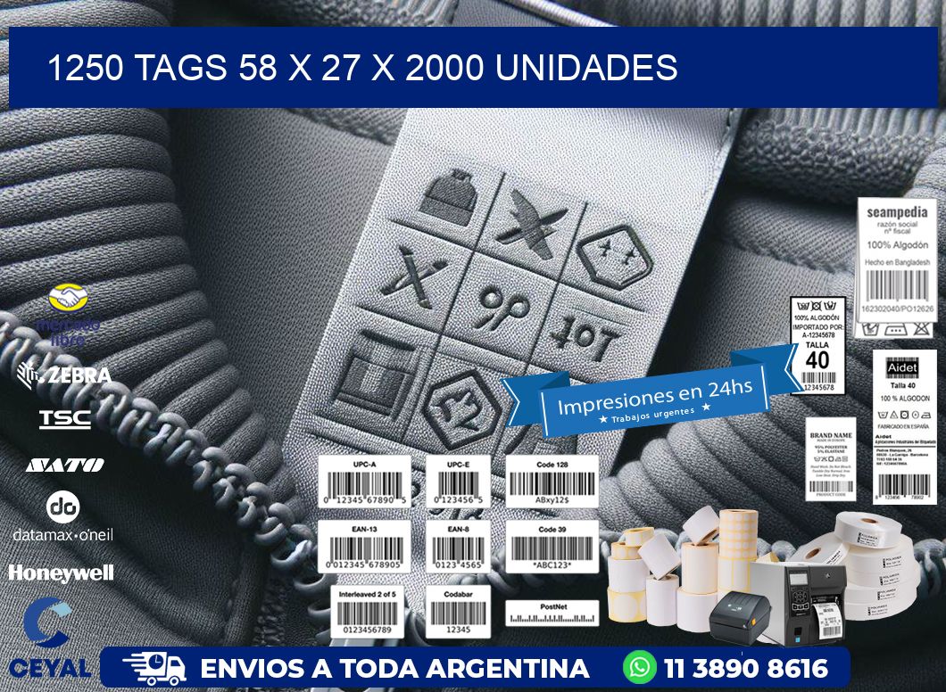 1250 TAGS 58 x 27 X 2000 UNIDADES