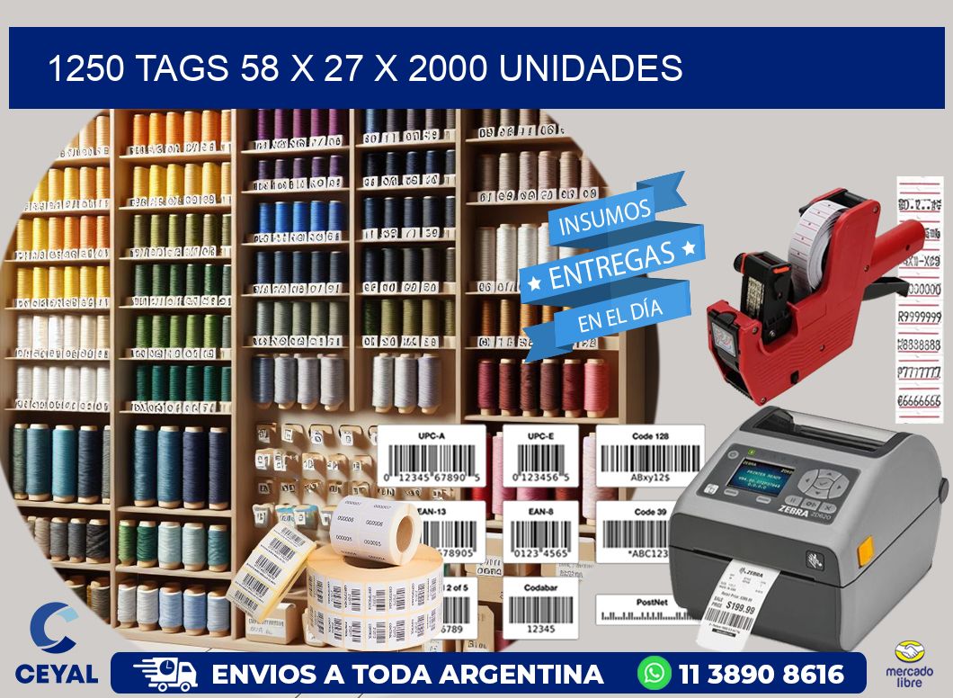 1250 TAGS 58 x 27 X 2000 UNIDADES