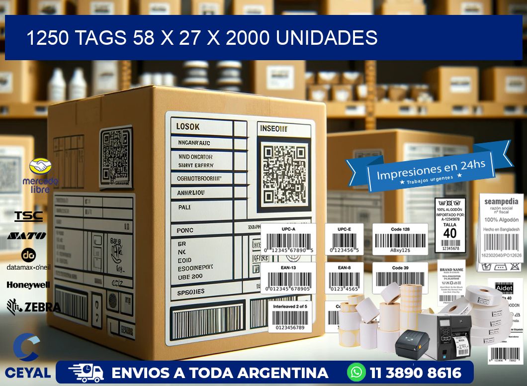 1250 TAGS 58 x 27 X 2000 UNIDADES