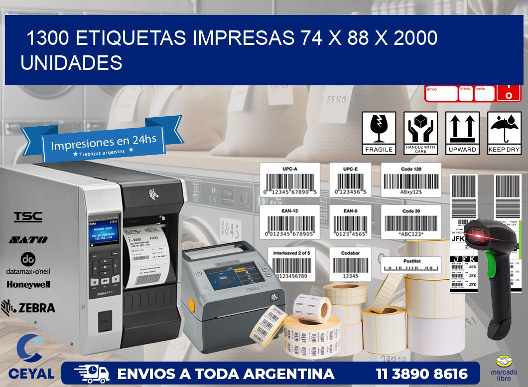 1300 ETIQUETAS IMPRESAS 74 x 88 X 2000 UNIDADES