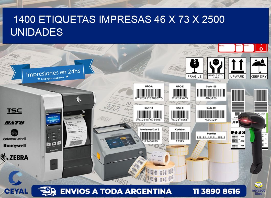 1400 ETIQUETAS IMPRESAS 46 x 73 X 2500 UNIDADES