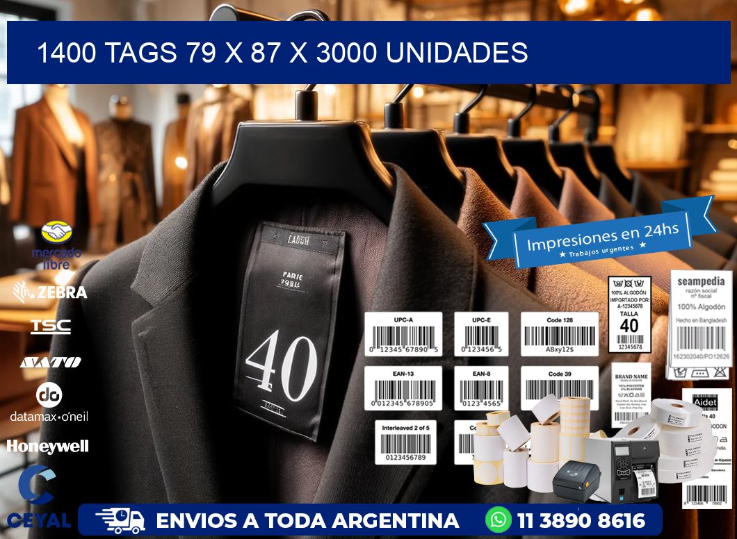 1400 TAGS 79 x 87 X 3000 UNIDADES