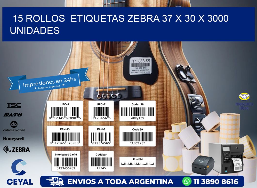 15 ROLLOS  ETIQUETAS ZEBRA 37 x 30 X 3000 UNIDADES