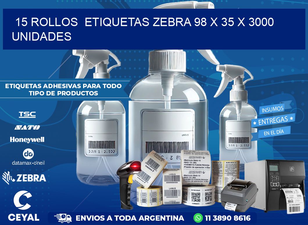 15 ROLLOS  ETIQUETAS ZEBRA 98 x 35 X 3000 UNIDADES