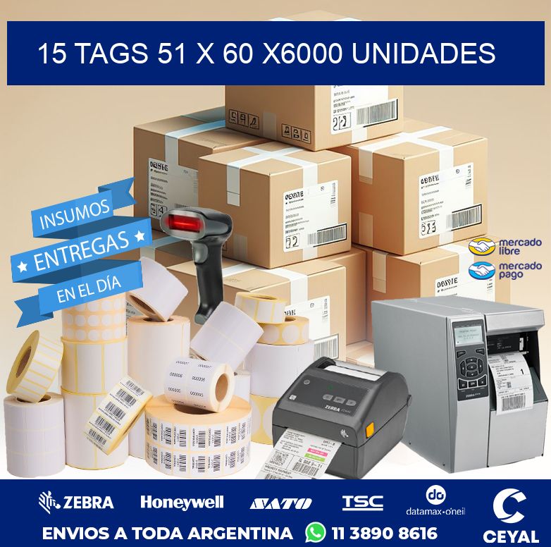 15 TAGS 51 x 60 X6000 UNIDADES