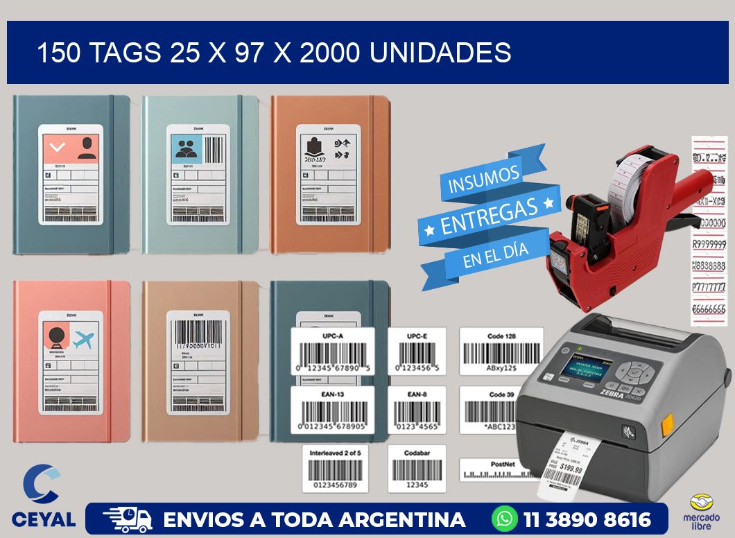 150 TAGS 25 x 97 X 2000 UNIDADES