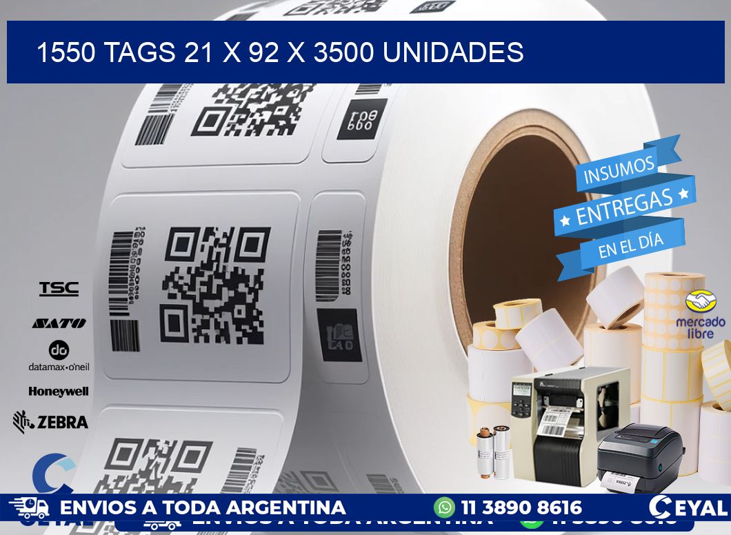 1550 TAGS 21 x 92 X 3500 UNIDADES