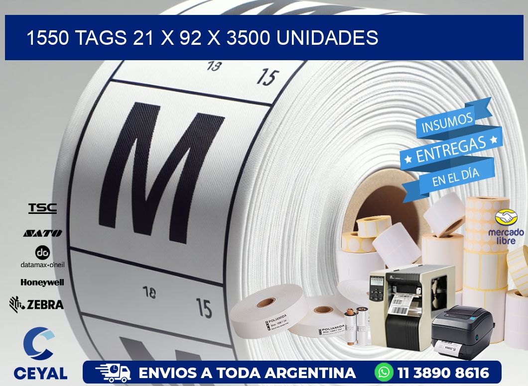 1550 TAGS 21 x 92 X 3500 UNIDADES