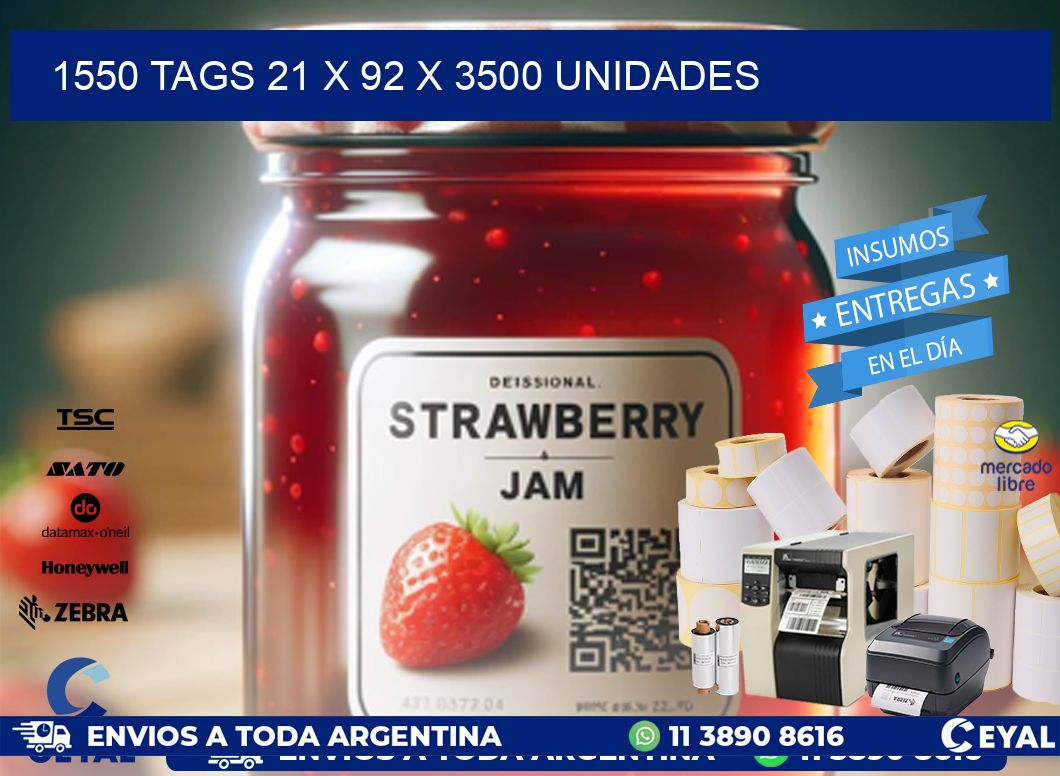 1550 TAGS 21 x 92 X 3500 UNIDADES