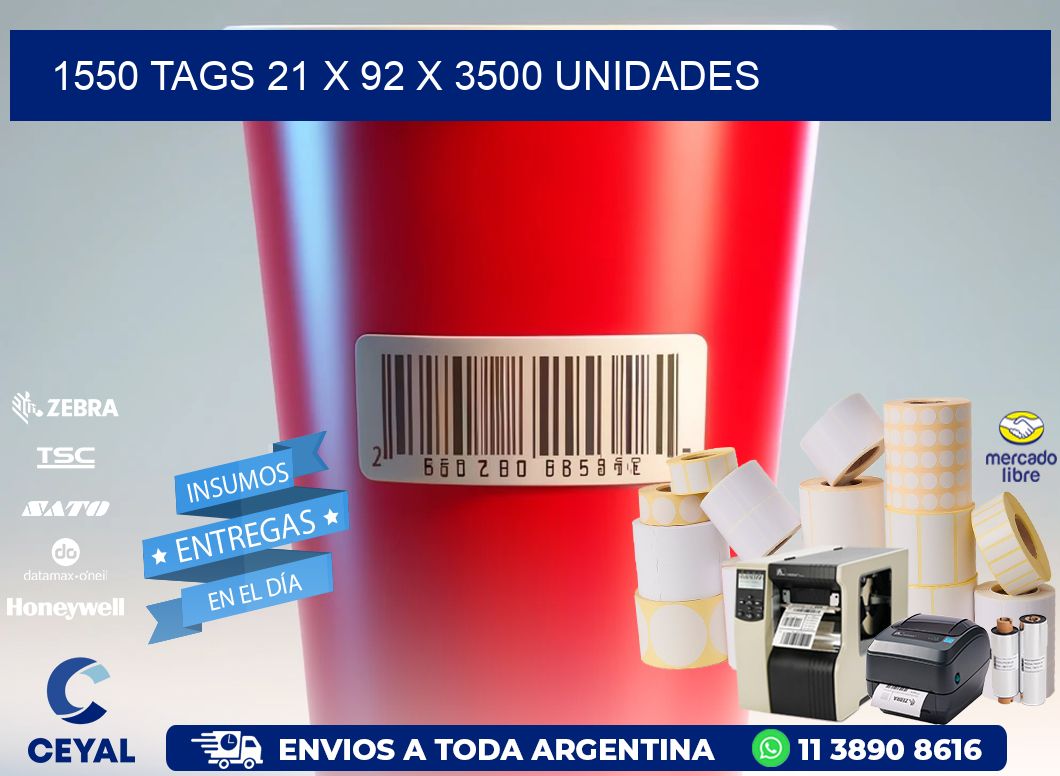 1550 TAGS 21 x 92 X 3500 UNIDADES