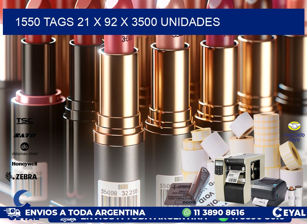 1550 TAGS 21 x 92 X 3500 UNIDADES