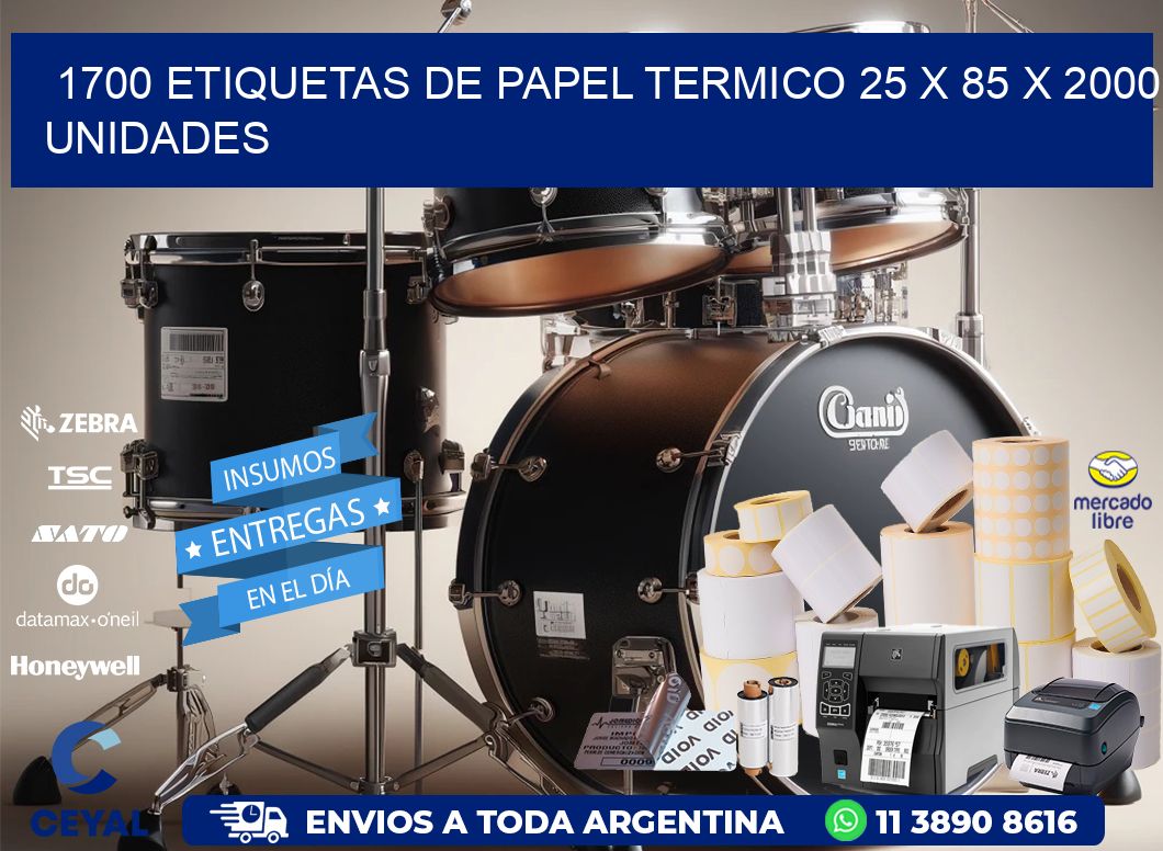 1700 ETIQUETAS DE PAPEL TERMICO 25 x 85 X 2000 UNIDADES