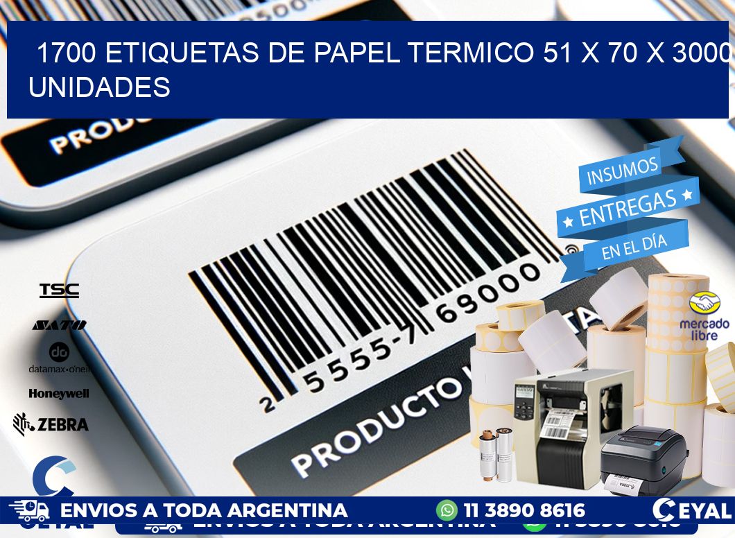 1700 ETIQUETAS DE PAPEL TERMICO 51 x 70 X 3000 UNIDADES