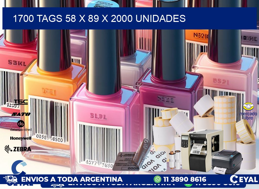 1700 TAGS 58 x 89 X 2000 UNIDADES