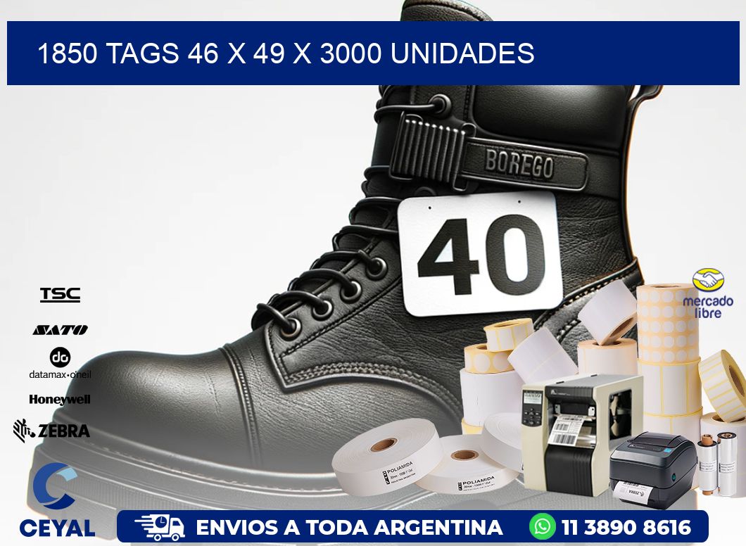 1850 TAGS 46 x 49 X 3000 UNIDADES