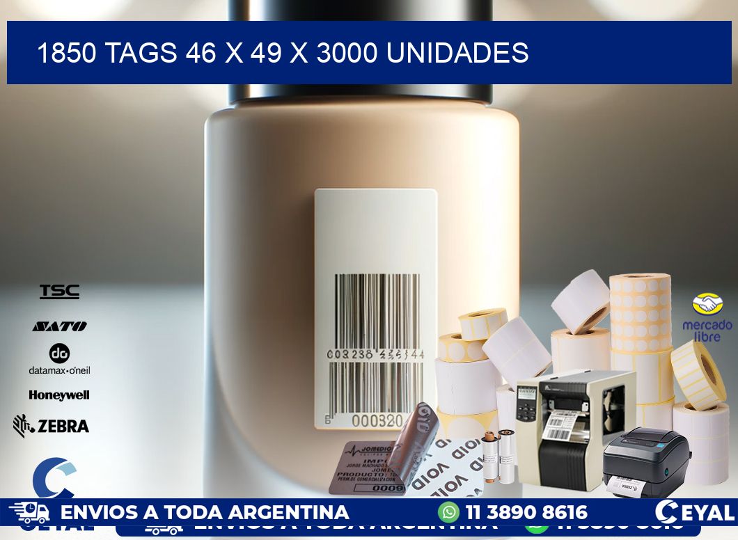 1850 TAGS 46 x 49 X 3000 UNIDADES