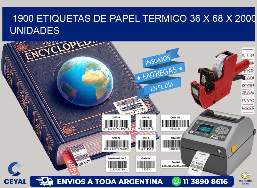 1900 ETIQUETAS DE PAPEL TERMICO 36 x 68 X 2000 UNIDADES