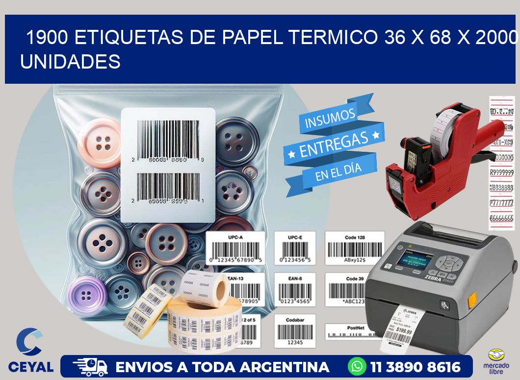 1900 ETIQUETAS DE PAPEL TERMICO 36 x 68 X 2000 UNIDADES