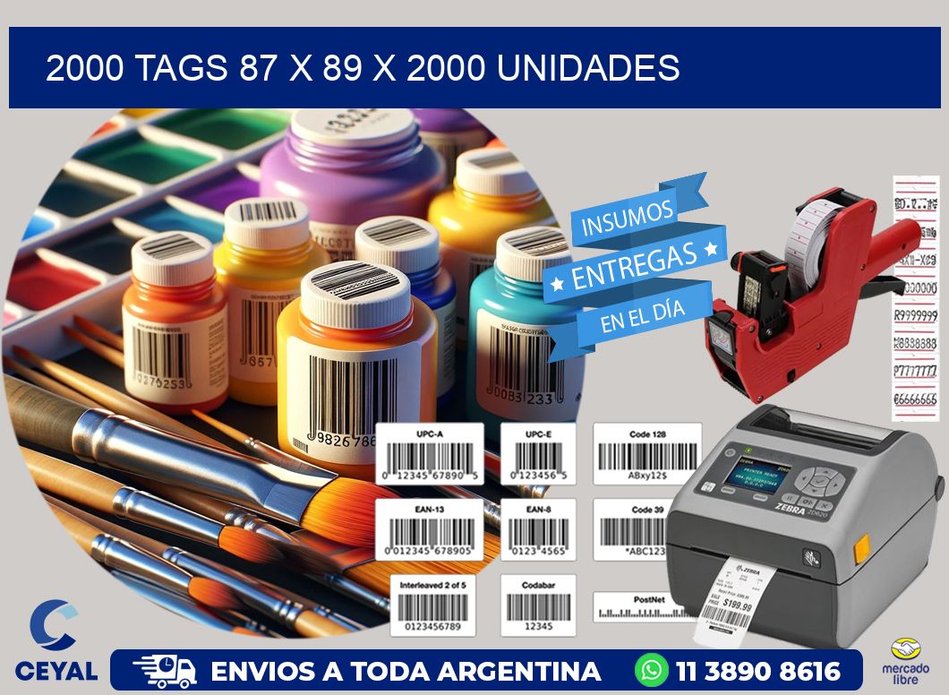 2000 TAGS 87 x 89 X 2000 UNIDADES