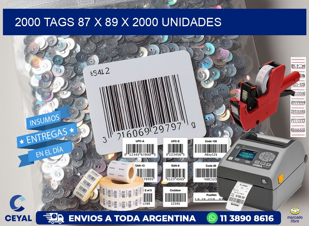 2000 TAGS 87 x 89 X 2000 UNIDADES