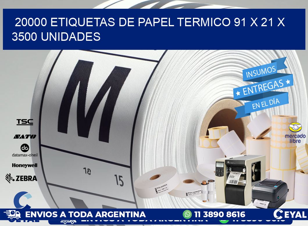 20000 ETIQUETAS DE PAPEL TERMICO 91 x 21 X 3500 UNIDADES