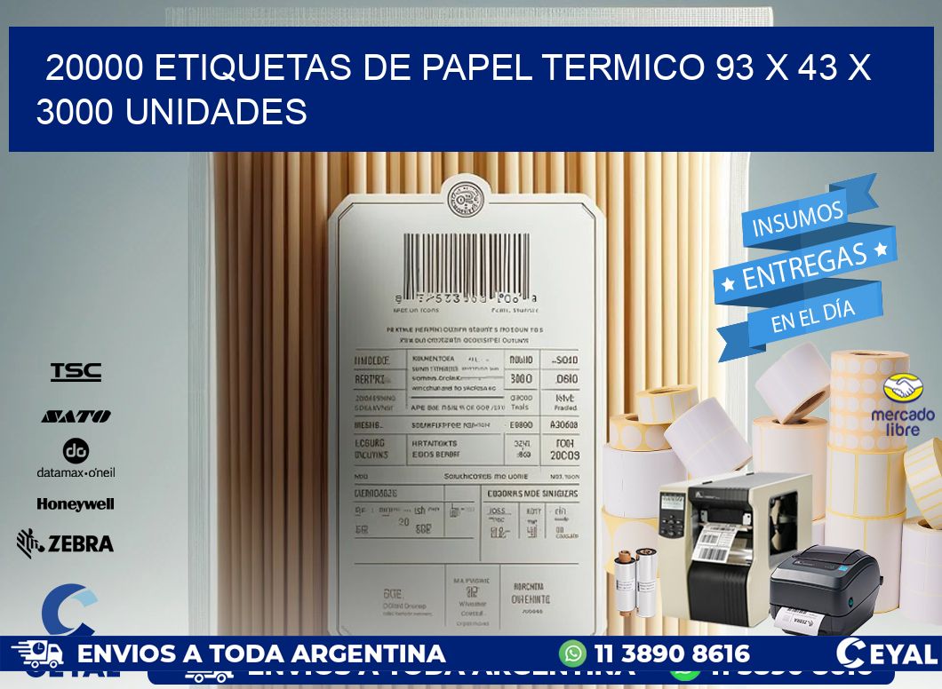 20000 ETIQUETAS DE PAPEL TERMICO 93 x 43 X 3000 UNIDADES