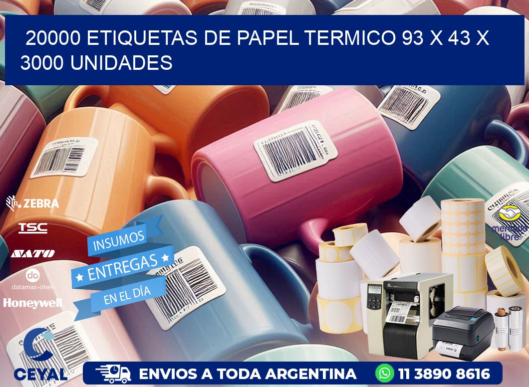 20000 ETIQUETAS DE PAPEL TERMICO 93 x 43 X 3000 UNIDADES