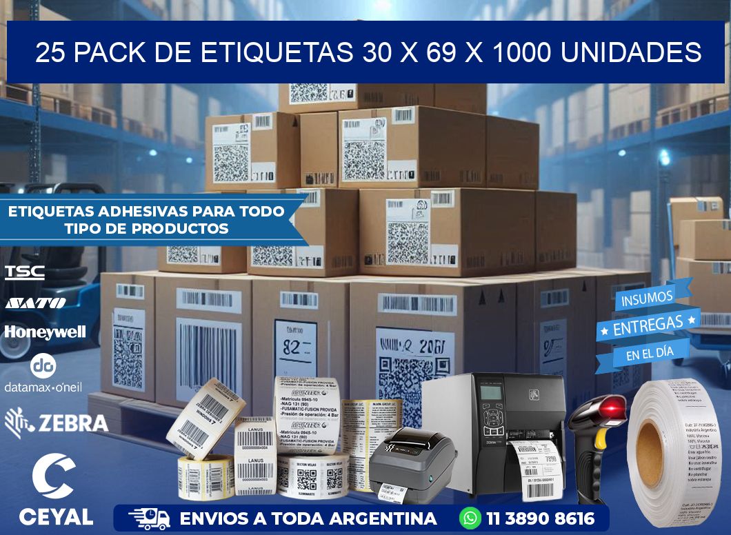 25 PACK DE ETIQUETAS 30 x 69 X 1000 UNIDADES