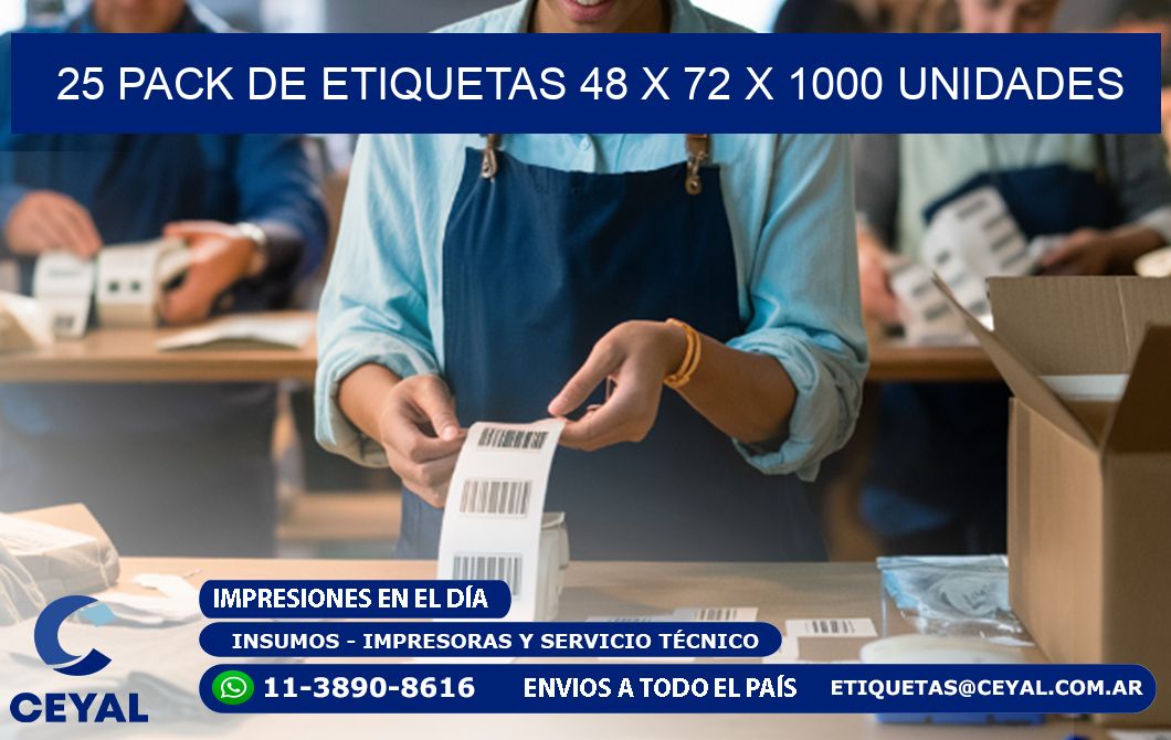 25 PACK DE ETIQUETAS 48 x 72 X 1000 UNIDADES