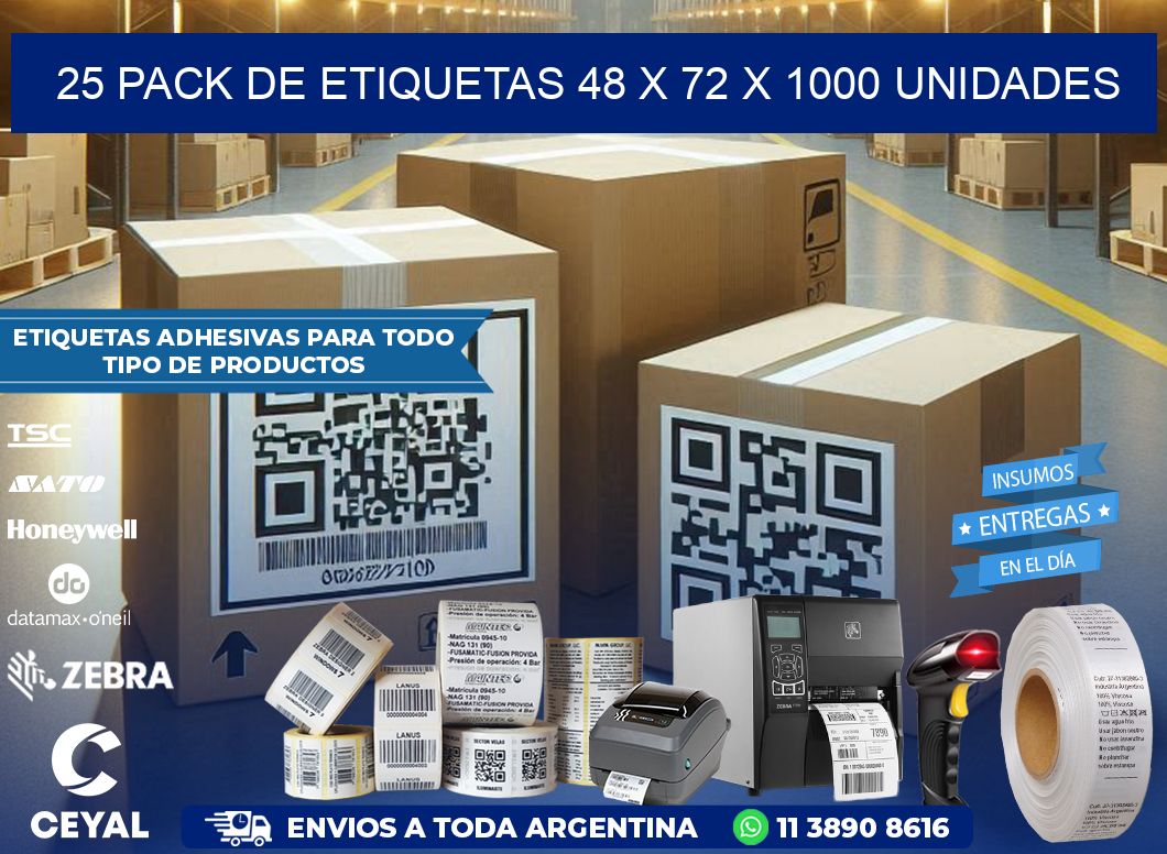 25 PACK DE ETIQUETAS 48 x 72 X 1000 UNIDADES