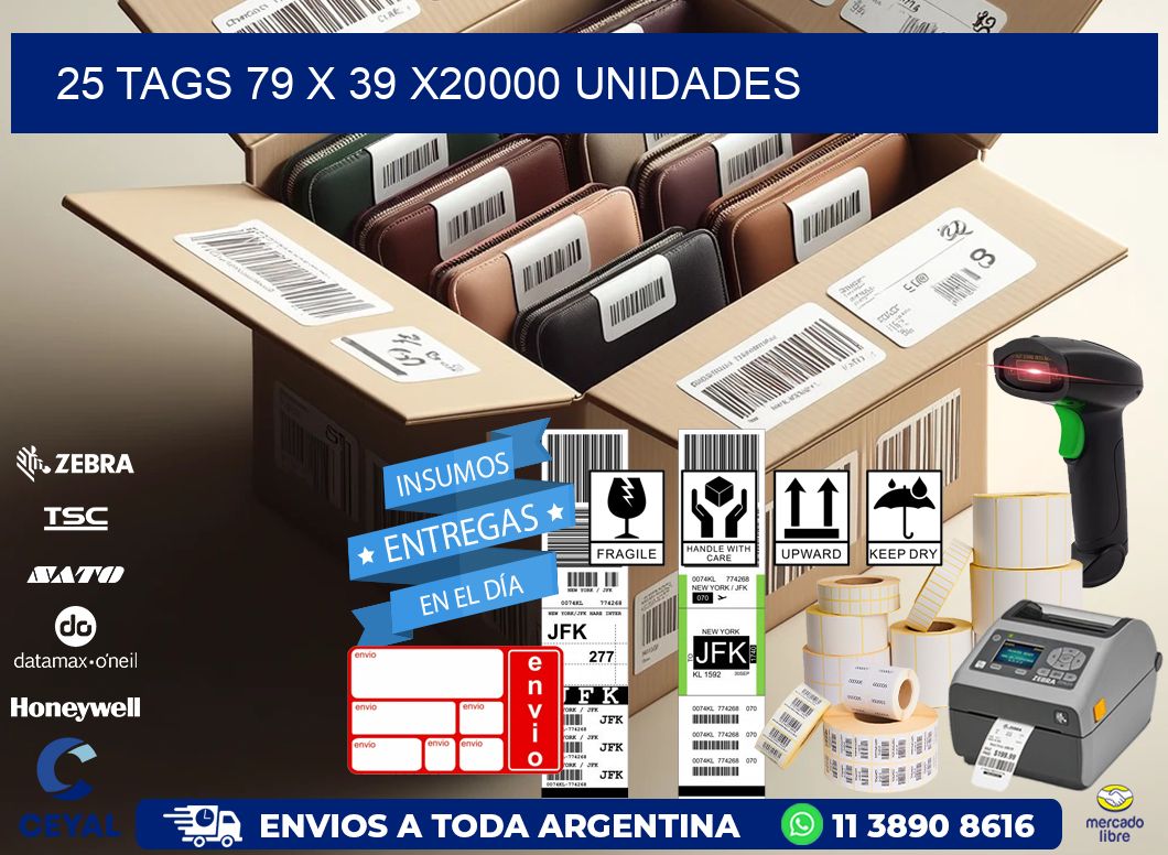 25 TAGS 79 x 39 X20000 UNIDADES